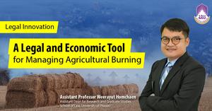 Legal Innovation: A Legal and Economic Tool for Managing Agricultural Burning  > </a><div style=
